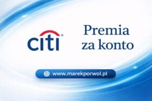 premia za konto citi handlowy promocja bankowa nowe konto