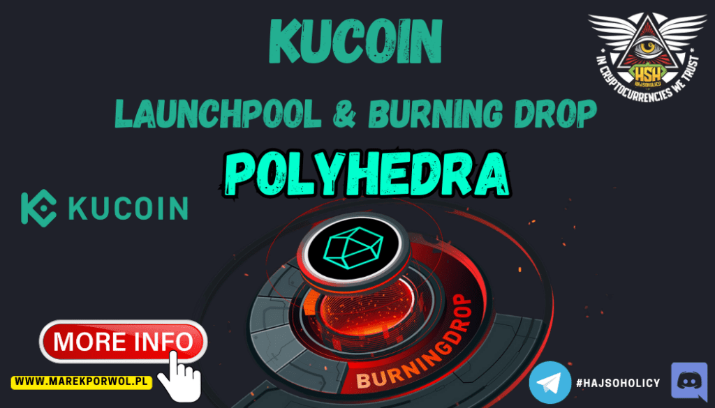 Polyhedra – Launchpool i Burningdrop na giełdzie Kucoin
